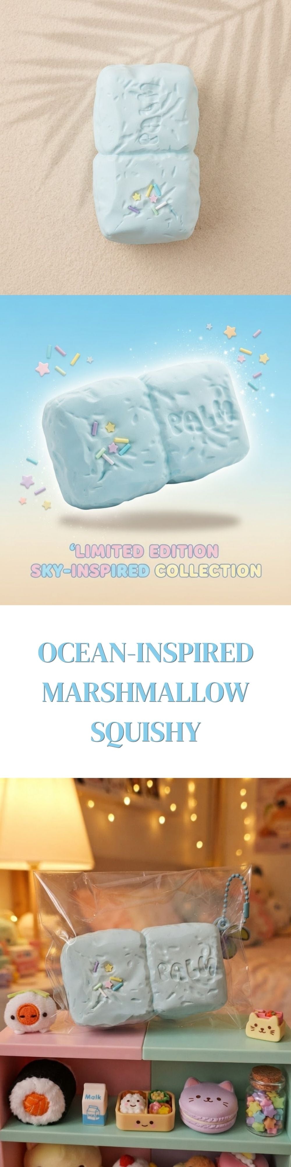A collage showing a light blue marshmallow-shaped squishy toy in different settings. The top panel shows the toy resting on a beige fabric surface, the middle panel shows a floating product render with pastel background and text reading 'OCEAN-INSPired MARSHMALLOW SQUIShY', and the bottom panel shows the toy in a cozy room scene on a shelf with small decorative items.