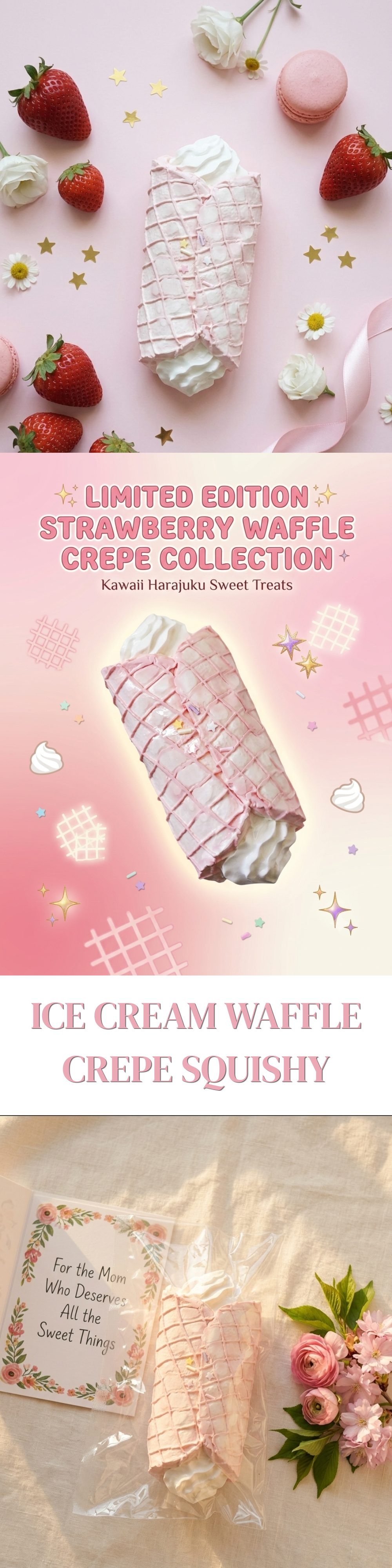 A promotional collage for an ice cream waffle crepe squishy, showing the product wrapped in pink and white striped paper and decorated with strawberry graphics, alongside strawberries, macarons, and a card that reads 'Limited Edition Strawberry Waffle Crepe Collection'.