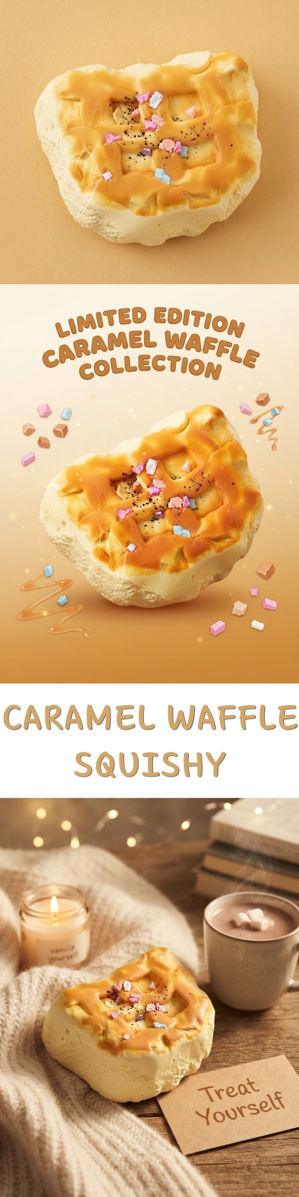 A promotional collage for a caramel waffle treat. The top two panels show a single waffle topped with caramel sauce and colorful sprinkles on a warm beige background, with text reading 'Limited Edition Caramel Waffle Collection' and 'Caramel Waffle Squishy.