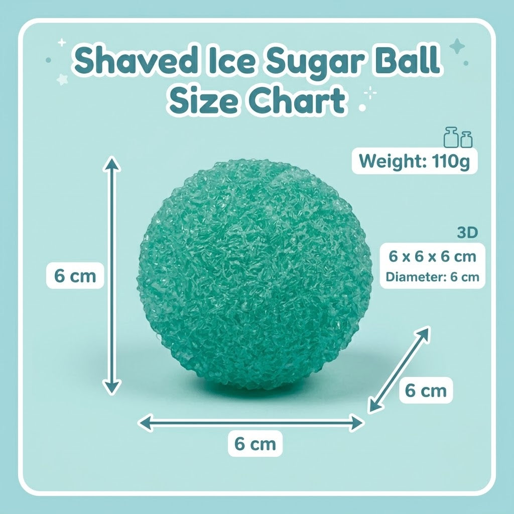 A size chart graphic for a shaved ice sugar ball, showing a textured teal-green ball with dimension arrows and text indicating a 6 cm diameter, 6 cm height, 6 x 6 x 6 cm size, 110g weight, and 3D scale on a light aqua background.