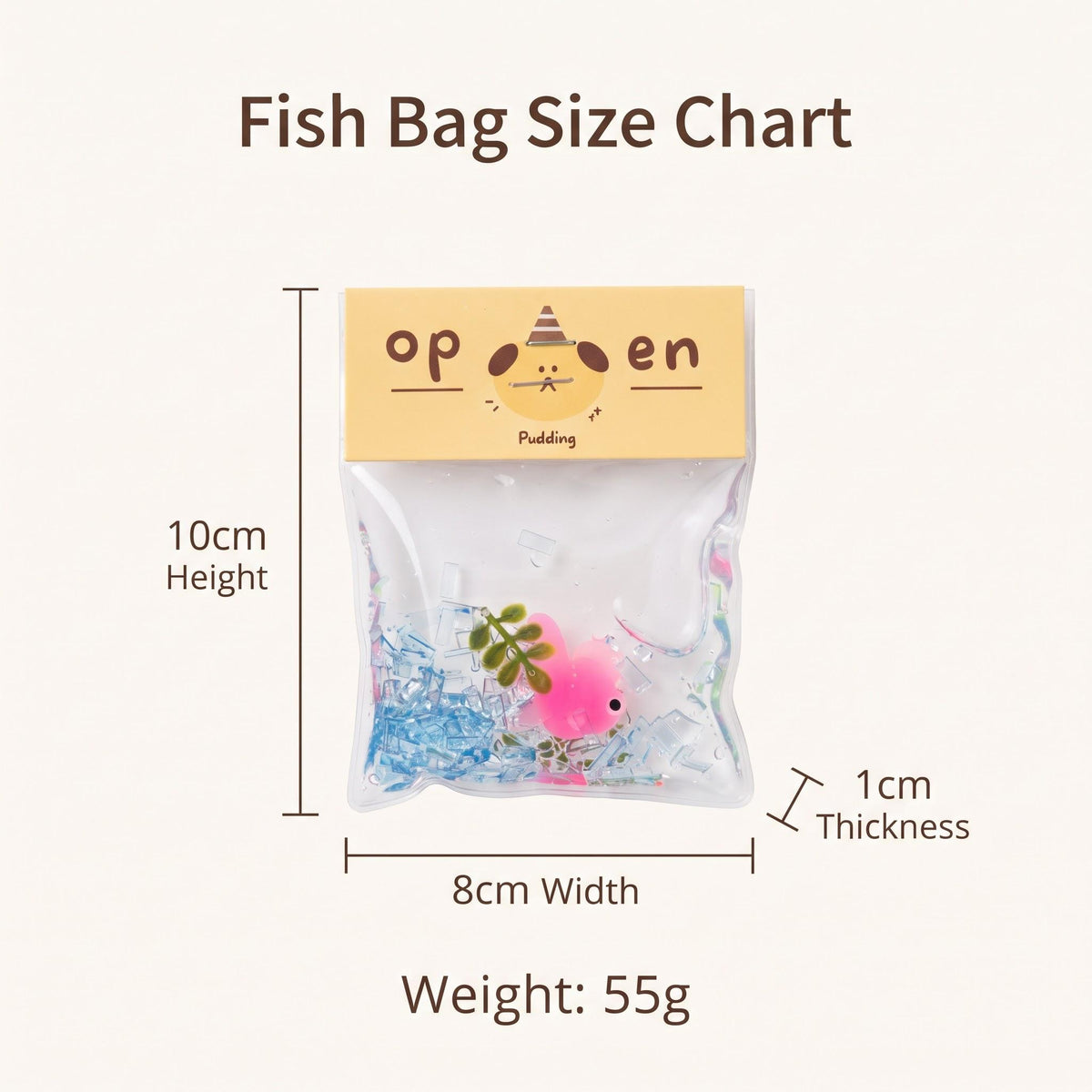 Fish Bag Size Chart graphic showing a small clear plastic fish bag with a tan header card labeled 'open Pudding' and a pink fish inside. Measurement annotations indicate 10cm height, 8cm width, 1cm thickness, and weight 55g on a light beige background.